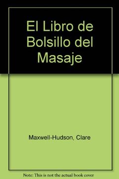 portada EL LIBRO DE BOLSILLO DEL MASAJE (DORLING SERIE DIVULG)