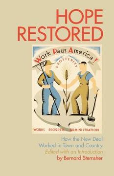 portada hope restored: how the new deal worked in town and country (en Inglés)