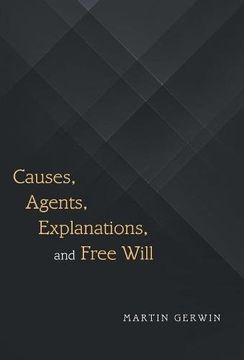 portada Causes, Agents, Explanations, and Free Will