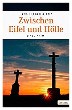 portada Zwischen Eifel und Hölle (Eifel Krimi) (en Alemán)