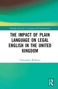 portada The Impact of Plain Language on Legal English in the United Kingdom (Routledge Research in Language and Communication) (en Inglés)