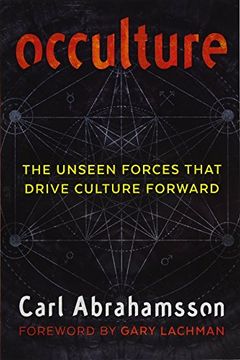 Occulture: The Unseen Forces That Drive Culture Forward