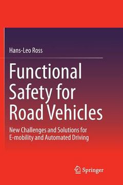 portada Functional Safety for Road Vehicles: New Challenges and Solutions for E-Mobility and Automated Driving 