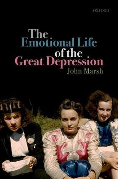 portada The Emotional Life of the Great Depression (en Inglés)