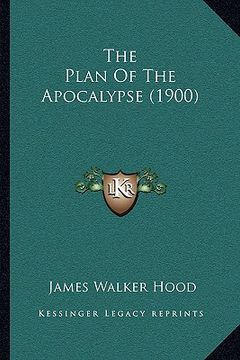 portada the plan of the apocalypse (1900) the plan of the apocalypse (1900) (en Inglés)