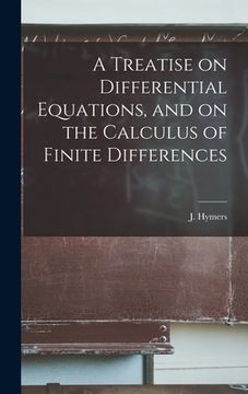 portada A Treatise on Differential Equations, and on the Calculus of Finite Differences