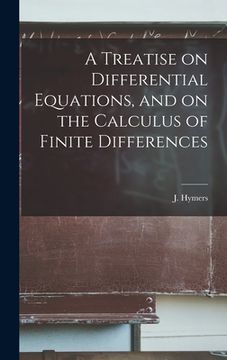 portada A Treatise on Differential Equations, and on the Calculus of Finite Differences (in English)