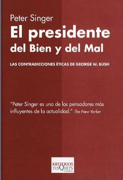 el presidente del bien y del mal