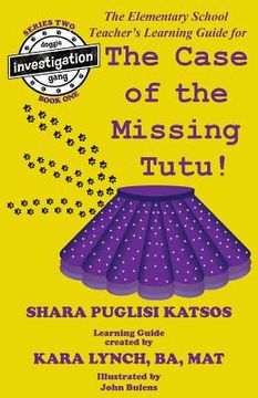 portada Doggie Investigation Gang, (DIG): The Case of the Missing Tutu - Teacher's Manual (en Inglés)