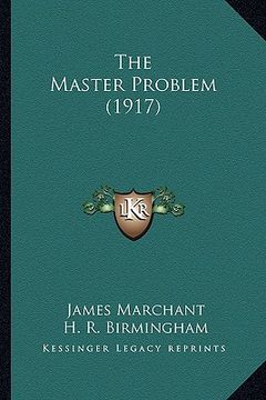 portada the master problem (1917) (en Inglés)