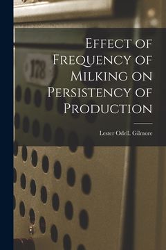 portada Effect of Frequency of Milking on Persistency of Production (en Inglés)