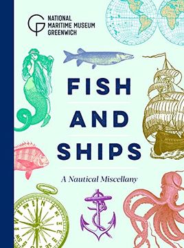 portada Fish and Ships: A Nautical Miscellany (en Inglés)
