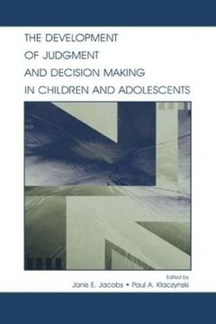 portada The Development of Judgment and Decision Making in Children and Adolescents (en Inglés)