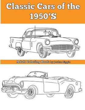 portada Classic Cars of the 1950'S: Adult Coloring Book (en Inglés)