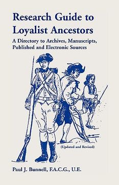 portada research guide to loyalist ancestors: a directory to archives, manuscripts, published and electronic sources (updated and revised) (en Inglés)