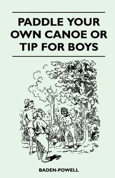 portada paddle your own canoe or tip for boys (en Inglés)
