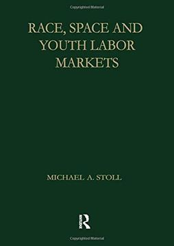 portada Race, Space and Youth Labor Markets (en Inglés)
