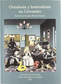 portada Ortodoxia Y Heterodoxia En Cervantes