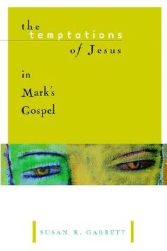 portada the temptations of jesus in mark's gospel (en Inglés)