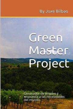 portada Green Master Project: Generador de empleo y respuesta a las necesidades del mundo