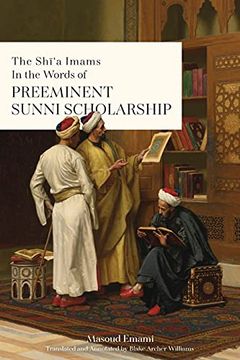 portada The Shī'A Imams in the Words of Preeminent Sunni Scholarship (en Inglés)