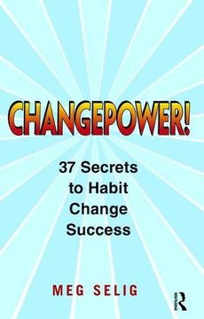 portada Changepower!: 37 Secrets to Habit Change Success (en Inglés)