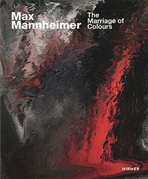 portada Max Mannheimer: Die Vermählung der Farben - the Marriage of Colours (en Inglés)