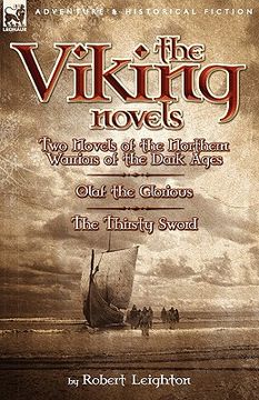 portada the viking novels: two novels of the northern warriors of the dark ages-olaf the glorious & the thirsty sword (en Inglés)