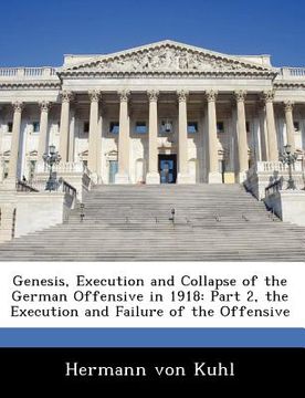 portada genesis, execution and collapse of the german offensive in 1918: part 2, the execution and failure of the offensive