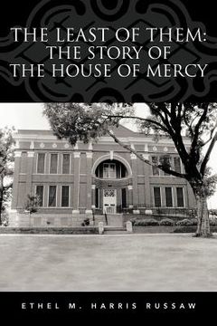 portada the least of them: the story of the house of mercy (in English)