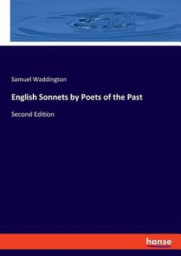 portada English Sonnets by Poets of the Past: Second Edition (en Inglés)