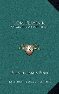 portada tom playfair: or making a start (1891)