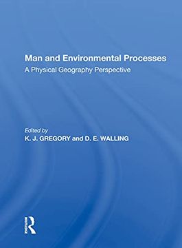 portada Man and Environmental Processes: A Physical Geography Perspective (Studies in Physical Geography) 