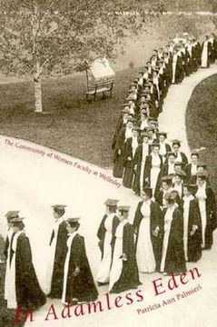 portada in adamless eden: the community of women faculty at wellesley (en Inglés)
