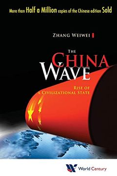 portada China Wave, The: Rise of a Civilizational State (en Inglés)
