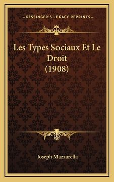 portada Les Types Sociaux Et Le Droit (1908) (en Francés)