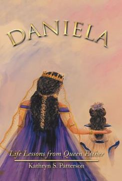 portada Daniela: Life Lessons from Queen Esther (en Inglés)