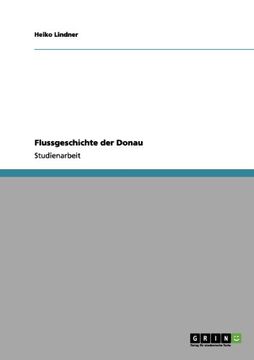 portada Flussgeschichte der Donau (German Edition)