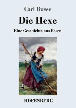portada Die Hexe: Eine Geschichte aus Posen (en Alemán)
