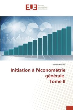 portada Initiation à l'économétrie générale Tome II (en Francés)
