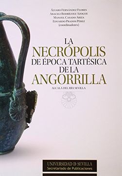 portada Necrópolis de época tartésica de la Angorrilla,La (Serie Historia y Geografía)
