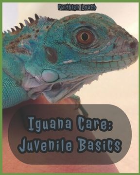 portada Iguana Care: Juvenile Basics (in English)