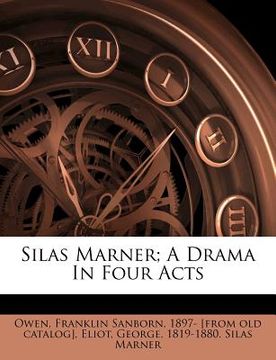 portada silas marner; a drama in four acts