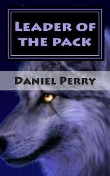 portada Leader of the pack: A Chimera Alpha Project Novel (in English)