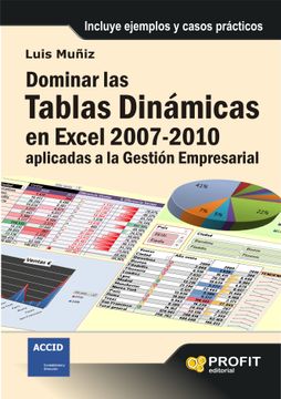 portada Dominar las Tablas Dinámicas en Excel 2007-2010 Aplicadas a la Gestión Empresarial: Incluye Ejemplos y Casos Prácticos (in Spanish)