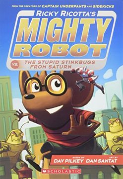 portada Ricky Ricotta's Mighty Robot vs. the Stupid Stinkbugs from Saturn (Ricky Ricotta's Mighty Robot #6): Volume 6 (in English)