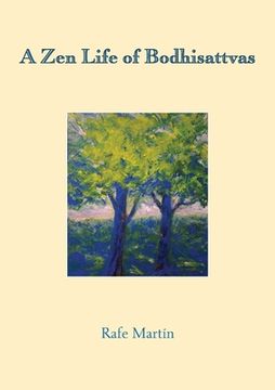 portada A Zen Life of Bodhisattvas (en Inglés)