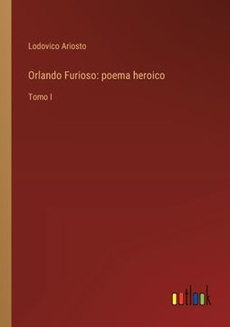 portada Orlando Furioso: poema heroico: Tomo I