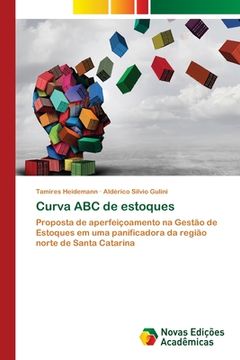 portada Curva abc de Estoques: Proposta de Aperfeiçoamento na Gestão de Estoques em uma Panificadora da Região Norte de Santa Catarina (en Portugués)