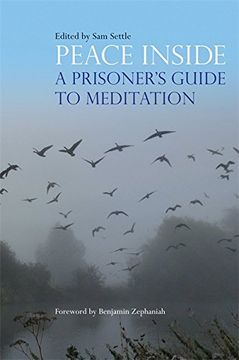 portada Peace Inside: A Prisoner's Guide to Meditation (en Inglés)